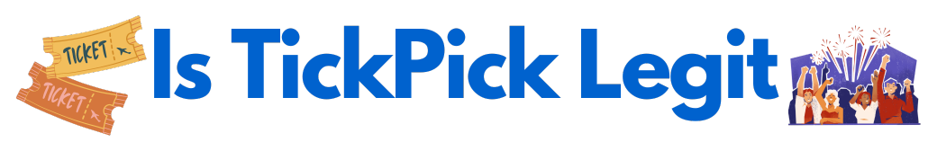 Is TickPick Legit